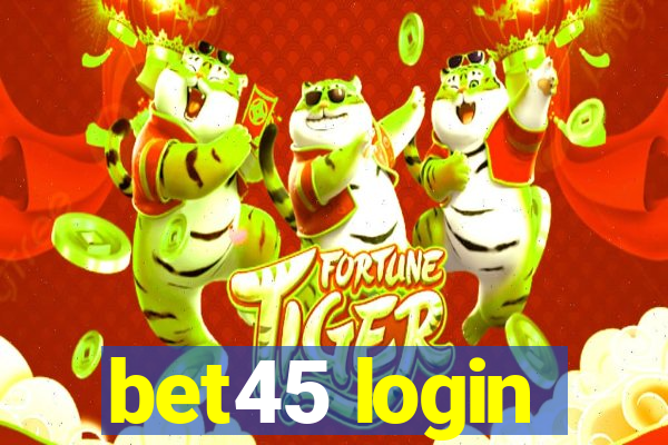 bet45 login